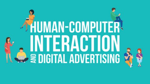 Human-computer interaction and digital advertising