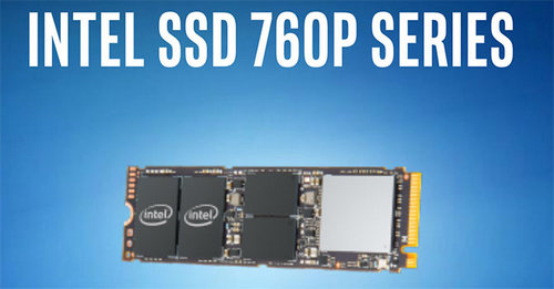 Intel SSD 760p 512 GB Review