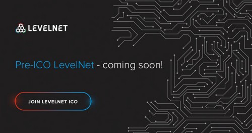 Pre-ICO LevelNet – Coming Soon!