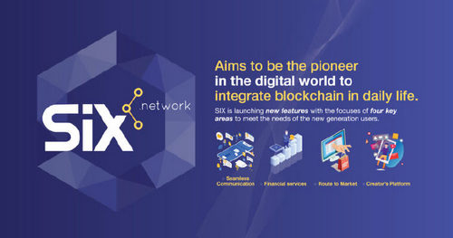 SIX Network Aims to Be the Pioneer in the Digital World to Integrate Blockchain in Daily Life
